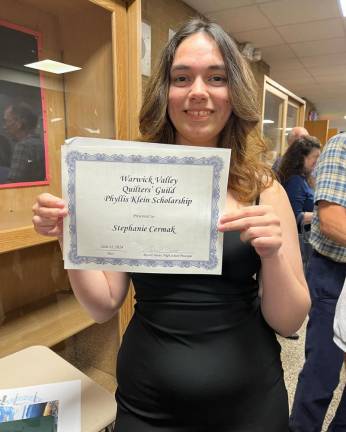 Stephanie Cermak, a 2024 graduate from Valley Central HS in Montgomery, is this year’s recipient of the Phyllis Klein Scholarship from the Warwick Valley Quilters’ Guild.